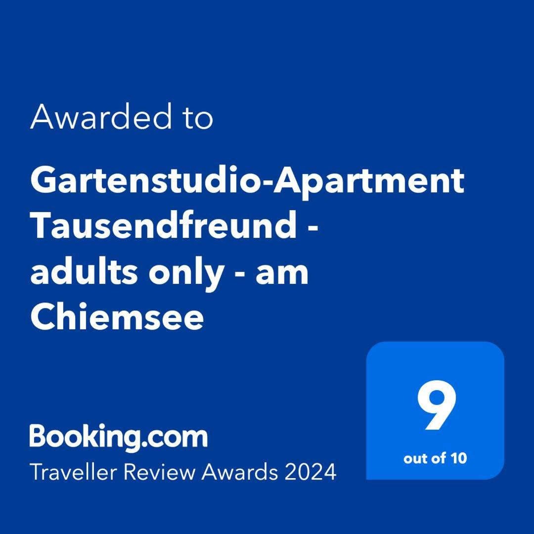 Gartenstudio-Apartment Tausendfreund - Adults Only - Am Chiemsee Брайтбрунн-ам-Кимзе Экстерьер фото
